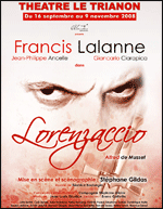 Francis Lalanne ne joue pas, il EST Lorenzaccio !