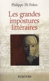 Les grandes impostures littéraires de Philippe Di Folco