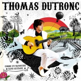 1er Album de Thomas Dutronc !