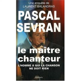 Laurent Balandras démonte le mythe "Pascal Sevran"
