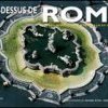 Rome : la plus belle ville du monde ?