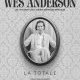 WES ANDERSON, la totale par Christophe Narbonne chez E/P.A (Hachette livre)