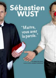Sébastien Wust, Maitre vous avez la parole ! One Avocat Show