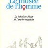 "Le musée de l'homme " de David Abiker
