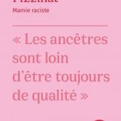 Critique de "Mamie raciste" de Baptiste Pizzinat