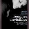 Femmes et violences : De l'abnégation à la responsabilité !
