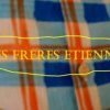 Le retour des Frères Etienne