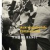 Aux vagabonds l'immensité, Pierre Hanot (la manufacture de livres)