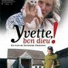 « Yvette, Bon Dieu ! »