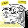 LA VOIX OFF et POLEMIX : La présidentielle 2007 sera musicale ou ne sera pas !
