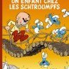 LES SCHTROUMPFS : Un Enfant chez les Schtroumpfs (tome 25)