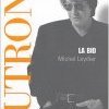 La biographie de Jacques Dutronc par Michel Leydier 
