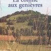 "LA COLLINE AUX GENIÈVRES" DE JACQUES TARDIEU