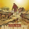 BOUNCER : And Back …en enfer ! 