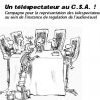 Un téléspectacteur au CSA