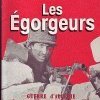 Les Egorgeurs, chronique d'un appelé
