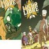LUCHA LIBRE (2 & 3) : Totalement LIBRE ! 