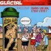 FLUIDE GLACIAL #422 : L'été sera là dans un an ! 