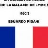 LA FRANCE, LA MEILLEURE ALLIÉE DE LA MALADIE DE LYME 