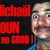 Michaël Youn is no GOOD !