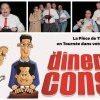 Le Diner de cons, la pièce culte en tournée dans votre ville