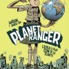 Un con pour sauver la planète : PLANET RANGER