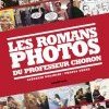 PROFESSEUR CHORON : C'EST TOUT UN ROMAN PHOTO ! 