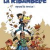 LA RIBAMBELLE : RIB' ! RIB' ! RIB' ! Ils sont de retour ! 