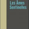 Marc Alpozzo, Les Âmes sentinelles