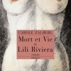 Desseins et mort de Lili Riviera