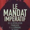Le mandat impératif, de la Révolution française à la Commune