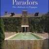 Paradors – Des châteaux en Espagne