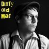 Dirty Old Mat, l'interview 