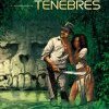 LA COMPAGNIE DES TENEBRES : entre écologie du futur et passé Maya. 