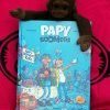 Papy Boomers tome 1, avec humour et sans fleurs ni couronnes !
