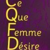 C.Q.F.D ce que femme désire, Khadi Sy Bizet et Eliza de Varga