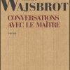 Conversations avec le Maître – Rentrée 2007