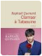 Critique de "Clamser à Tatouine", Raphaël Quenard (Flammarion)