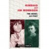 Littérature : RIMBAUD & JIM MORRISON, PORTRAIT DU POETE EN REBELLE 