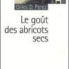 Le goût des abricots secs