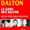 La vérité sur le Gang des Dalton 