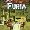 LE PROFESOR FURIA : manuel de vie d'un luchador ! 