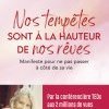 "Nos tempêtes sont à la hauteur de nos rêves" de Nadalette La Fonta : un Manifeste à lire pour ne pas passer à côté de sa vie (Tredaniel Editeur)