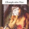 L'Evangile selon Pilate est une révélation !