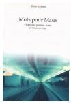 "Mots pour Maux" de Rémi Raher