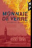 Monnaie de verre : rendons à son auteur la monnaie de sa pièce cristalline. 