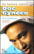 Livre : La Sacrée Nature de Doc Gynéco