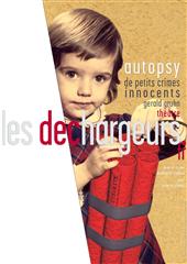 AUTOPSY (DE PETITS CRIMES INNOCENTS)