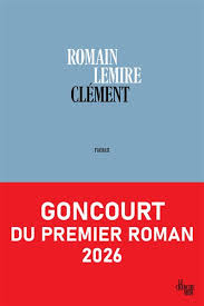 Clément de Romain Lemire : critique d'un roman bouleversant où l'on rit autant qu'on pleure