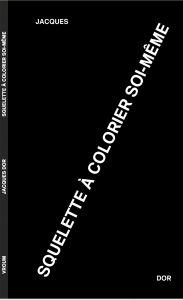 Squelette à colorier de Jacques Dor, Editions Vroum